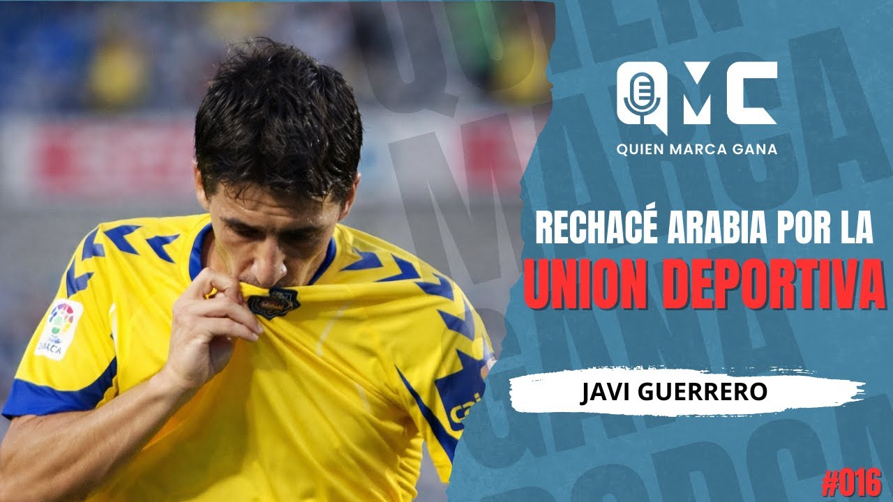 “Rechacé Arabia por la UD Las Palmas | Javi Guerrero sin filtros” QMG#17