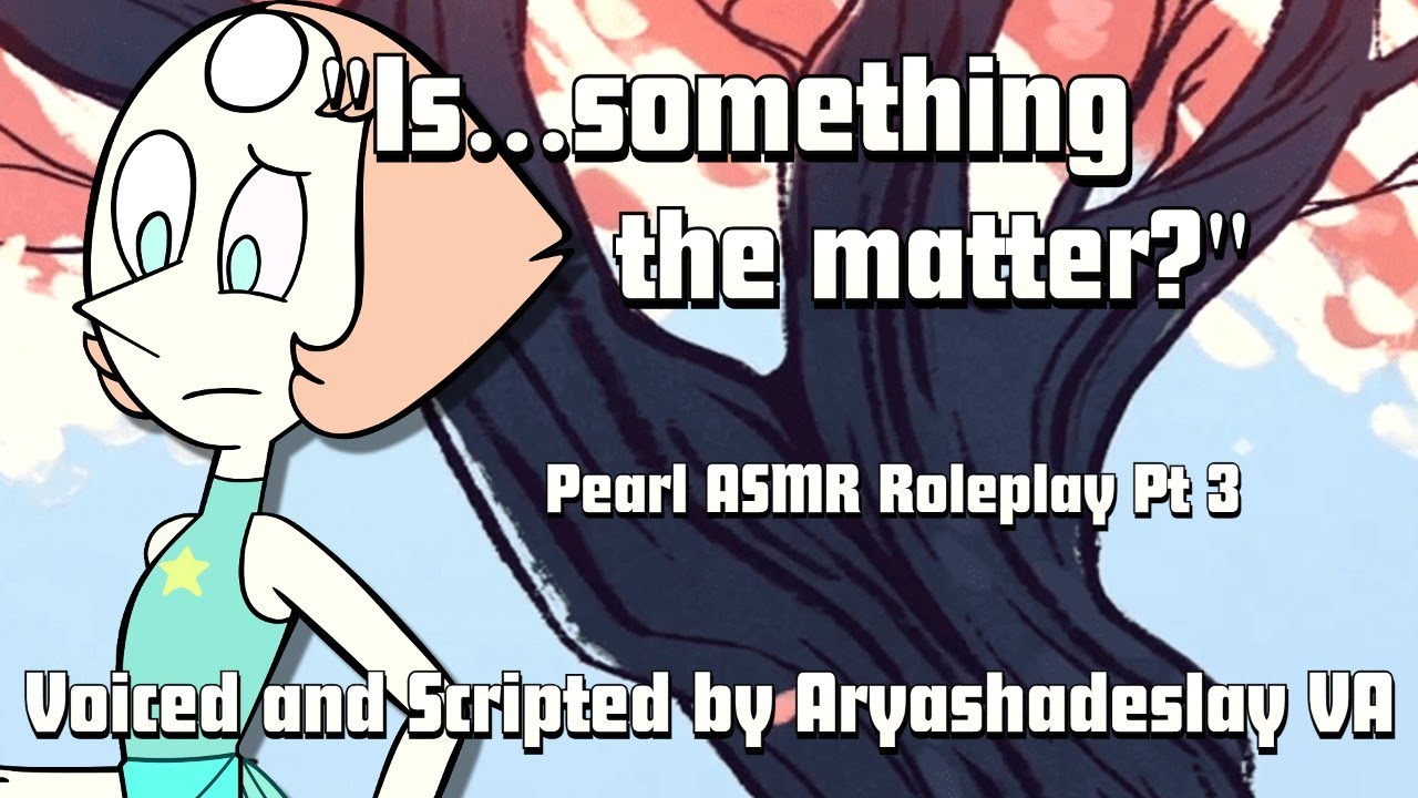 Pearl Comforts You and Sings You to Sleep: Pearl ASMR Roleplay [F4A][Steven Universe]