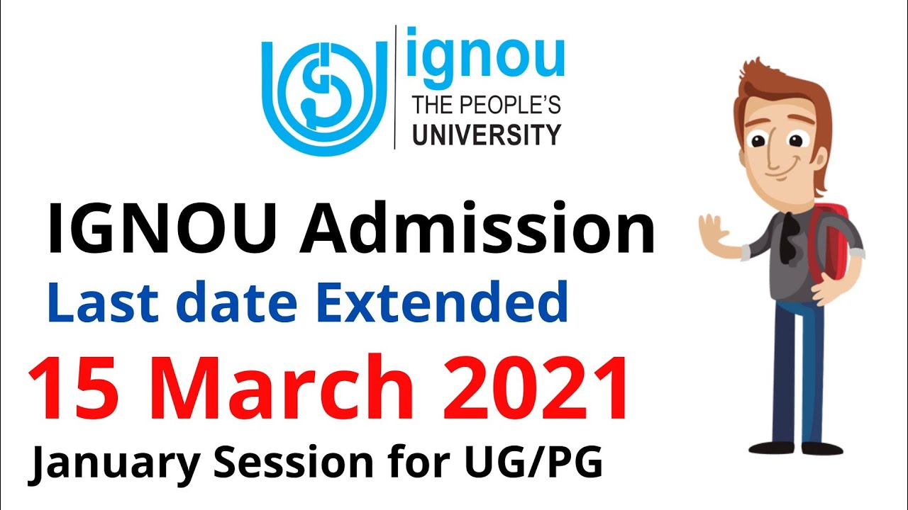 IGNOU Admission last date extended till 15 March 2021 | UG , PG