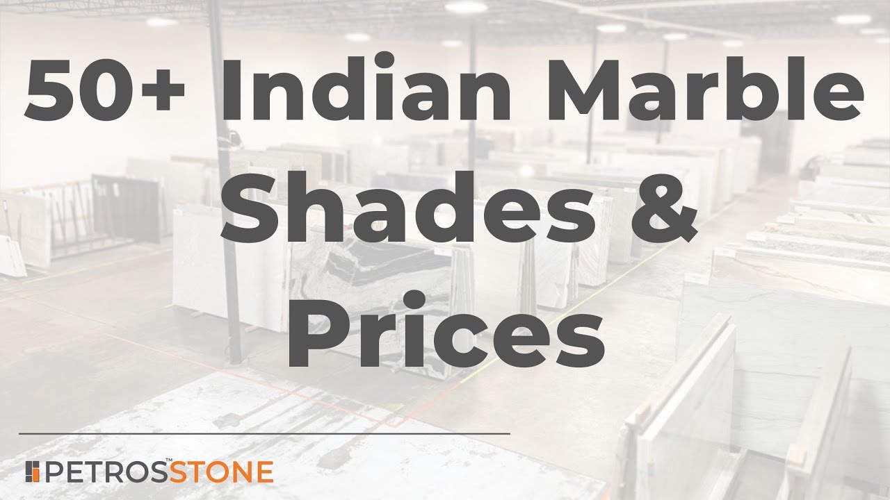 Indian Marble Price in India, Colors and Quality | Petros&reg;