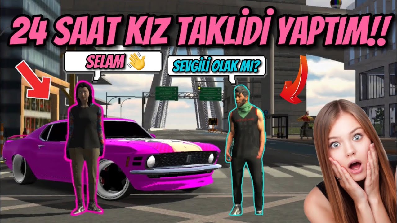 *24 SAAT* KIZ TAKLİDİ YAPMAK!!! #2 (CAR PARKİNG MULTİPLAYER)