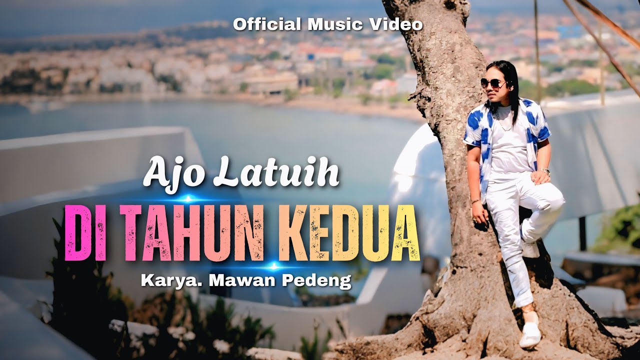 AJO LATUIH - DI TAHUN KEDUA (Official Music Video)