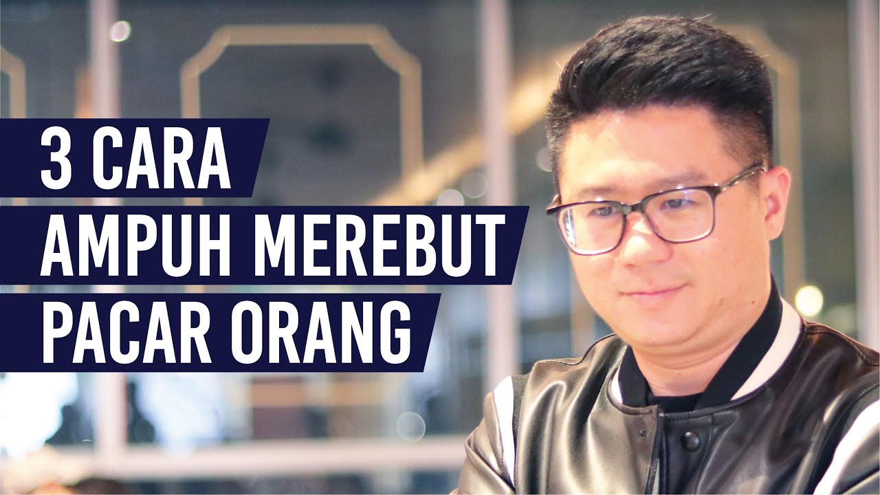 JANGAN BAPER! 3 Cara Paling Ampuh Merebut Pacar Orang