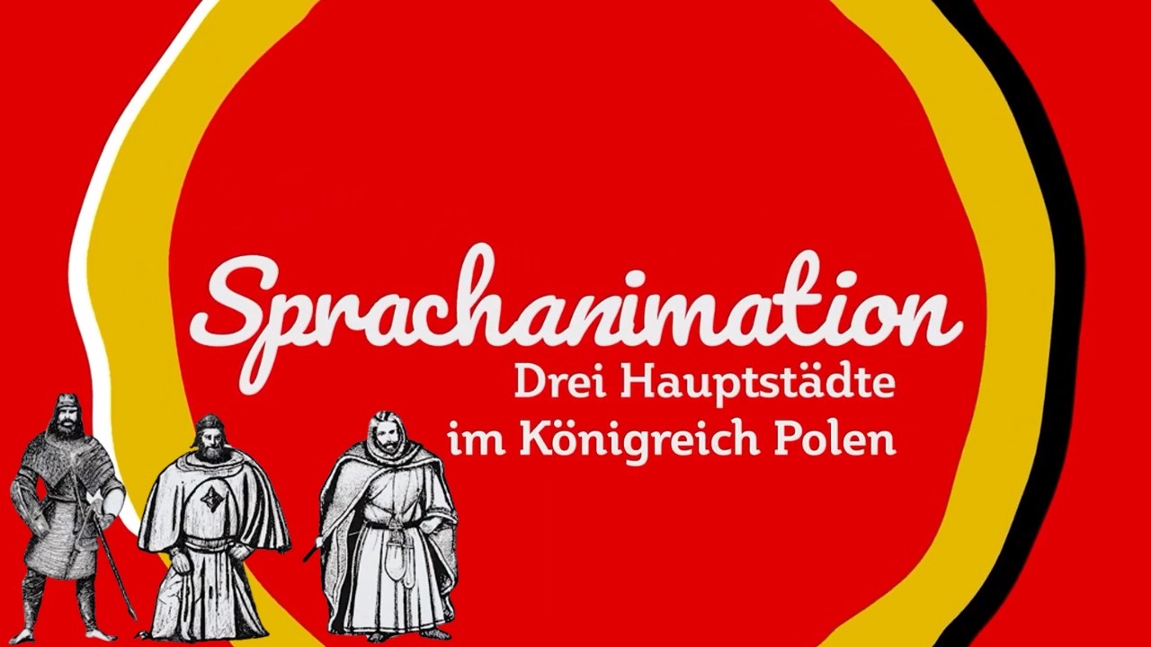 Drei Hauptstädte im Königreich Polen - Sprachanimation mit dem PolenMobil