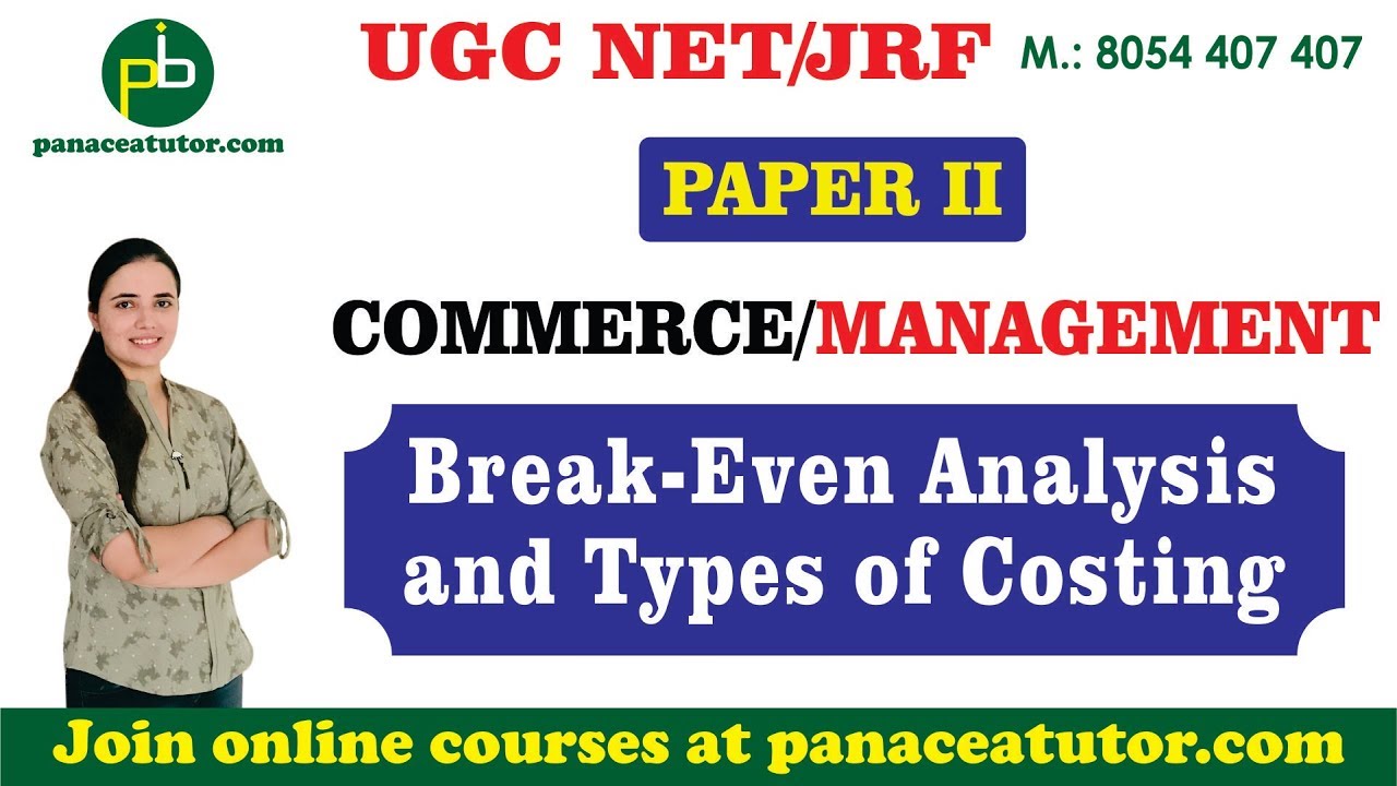 Break-Even Analysis & types of Costing| Commerce & Management | UGC NET/JRF | Paper 2 | Panaceatutor