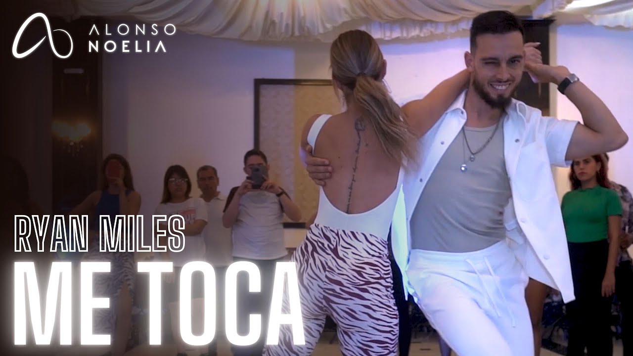 ✨ME TOCA || @RyanMilesMusic || Alonso y Noelia Bachata Sensual