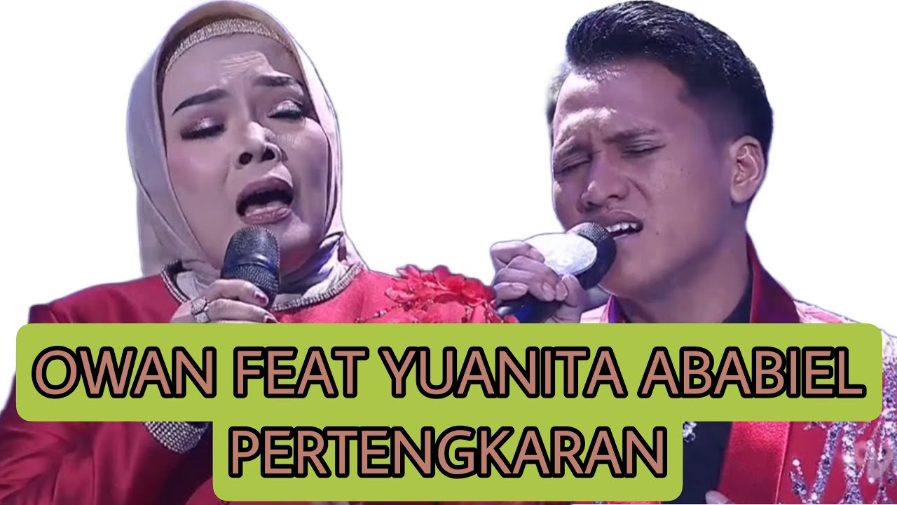 SPEKTAKULER Owan feat yuanita ababiel pertengkaran BUAT JURI ALL SO