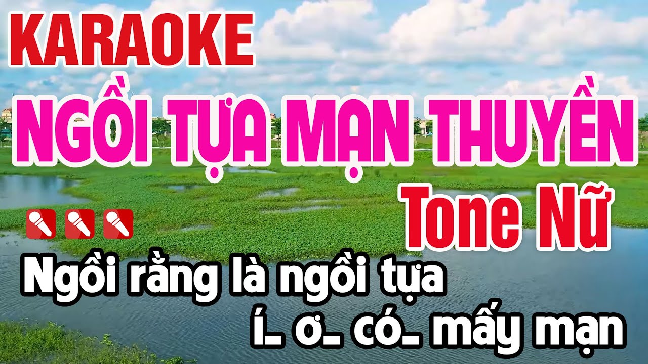Ngồi Tựa Mạn Thuyền Karaoke Tone Nữ Nhạc Sống - Nguyên Minh Media
