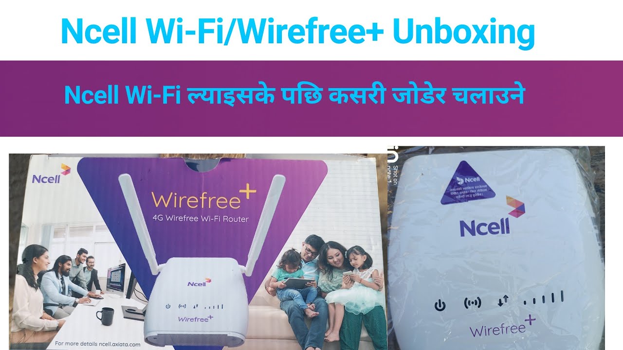 Ncell Wirefree Wifi Unboxing//Ncell Router Unboxing//Wirefree Wifi Ncell//Ncell Wifi Router Setup