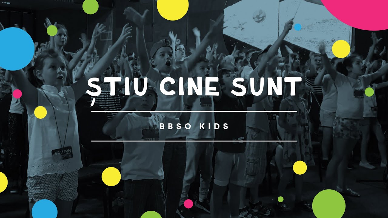 Știu cine sunt - BBSO Kids