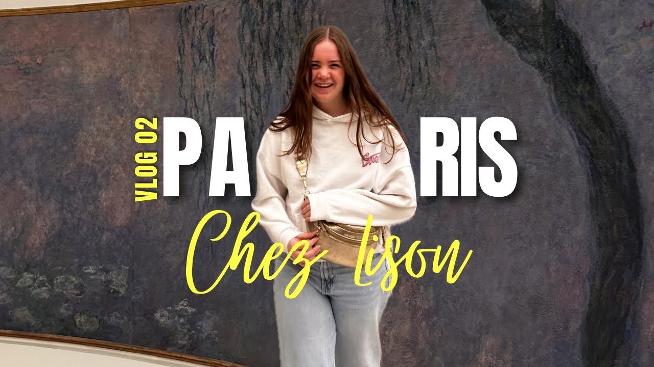 Chez Lison - Paris - Vlog 02