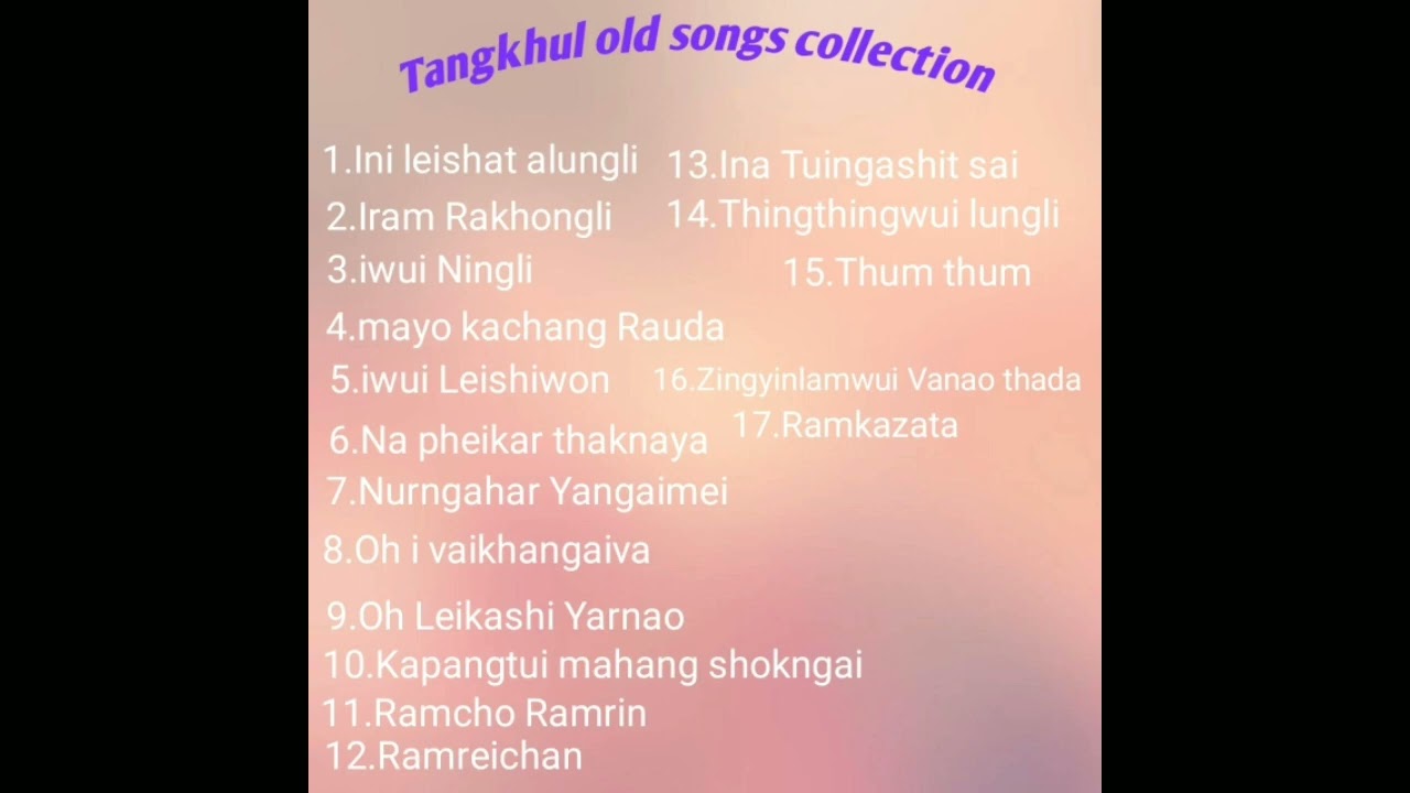 Tangkhul old song collection||Tangkhul oldies