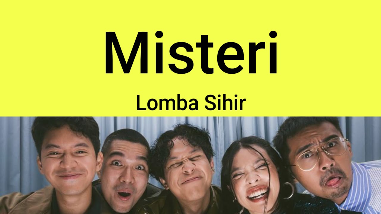 Misteri - Lomba Sihir | Lyrics / Lirik