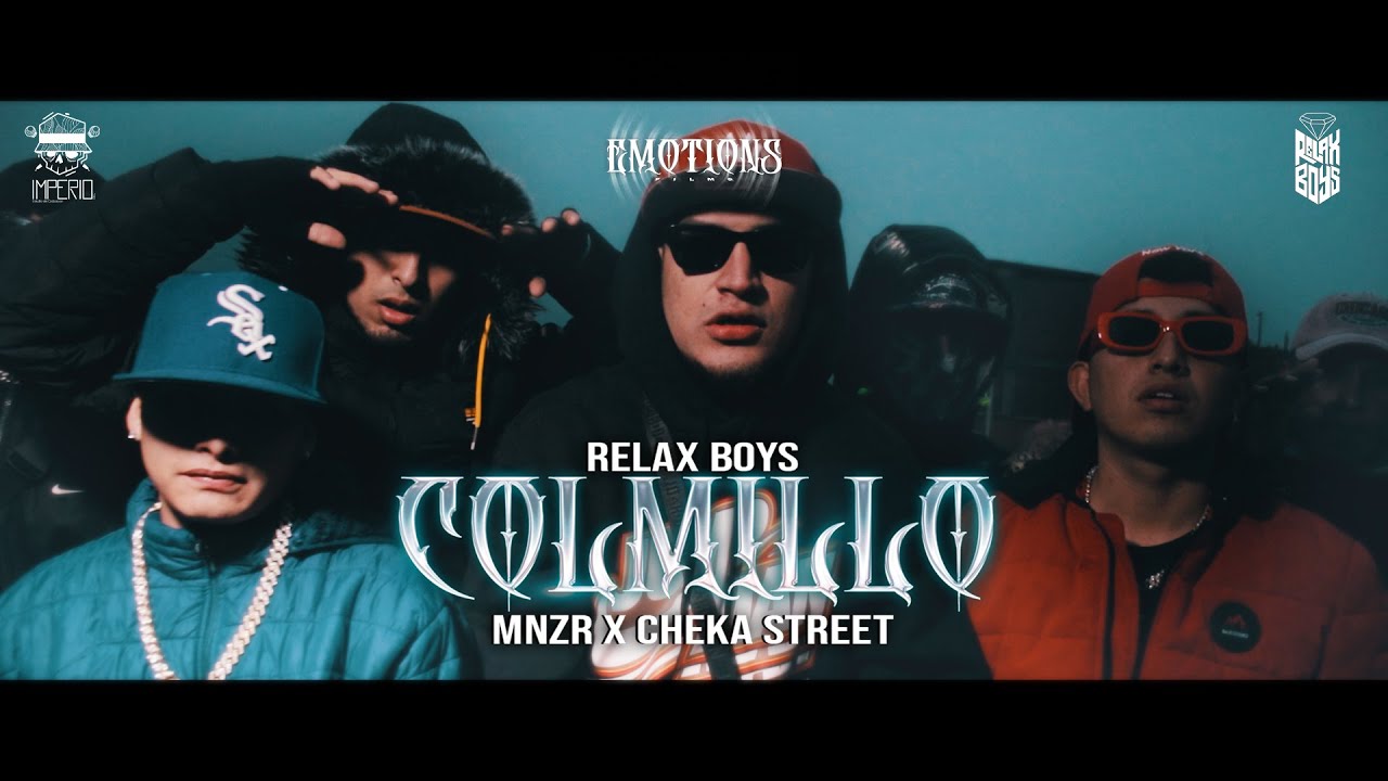 Relax Boys - Colmillo ft. @mnzr_nside  & @chekastreet4013 (Official Video)