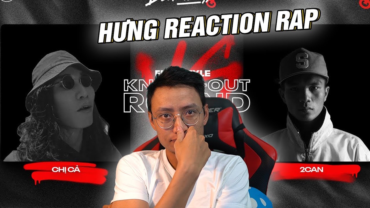 HƯNG REACTION RAP || BECK'STAGE R2 FREESTYLE x CHỊ CẢ vs 2CAN
