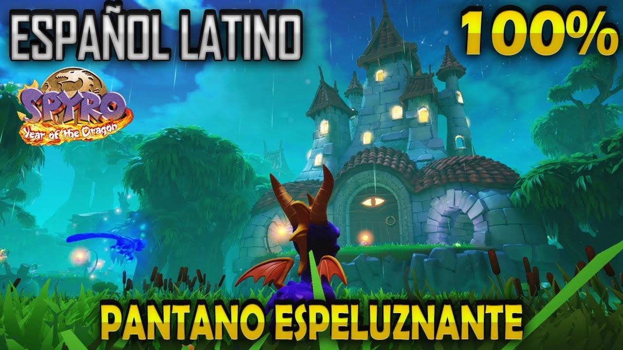 Spyro 3 Latino 100% | Pantano Espeluznante | Spyro Reignited Trilogy En Español Latino