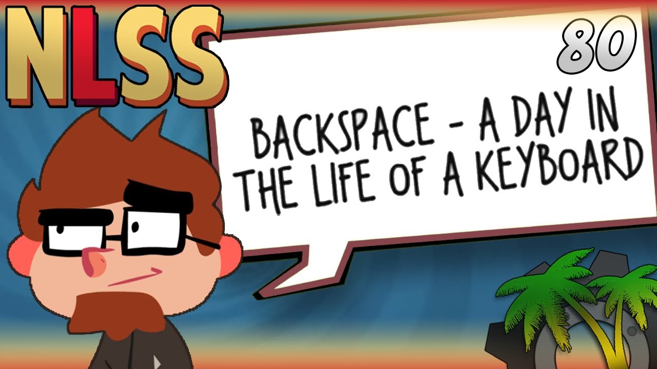 [NLSS Quiplash #80] Backspace: The Keyboard Musical (7 марта 2018 г.)