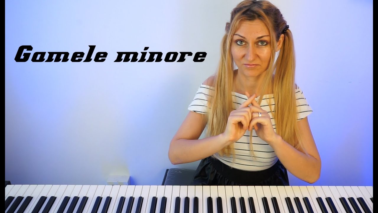 Gamele minore - Cursuri de pian & Resurse Educatie Muzicala
