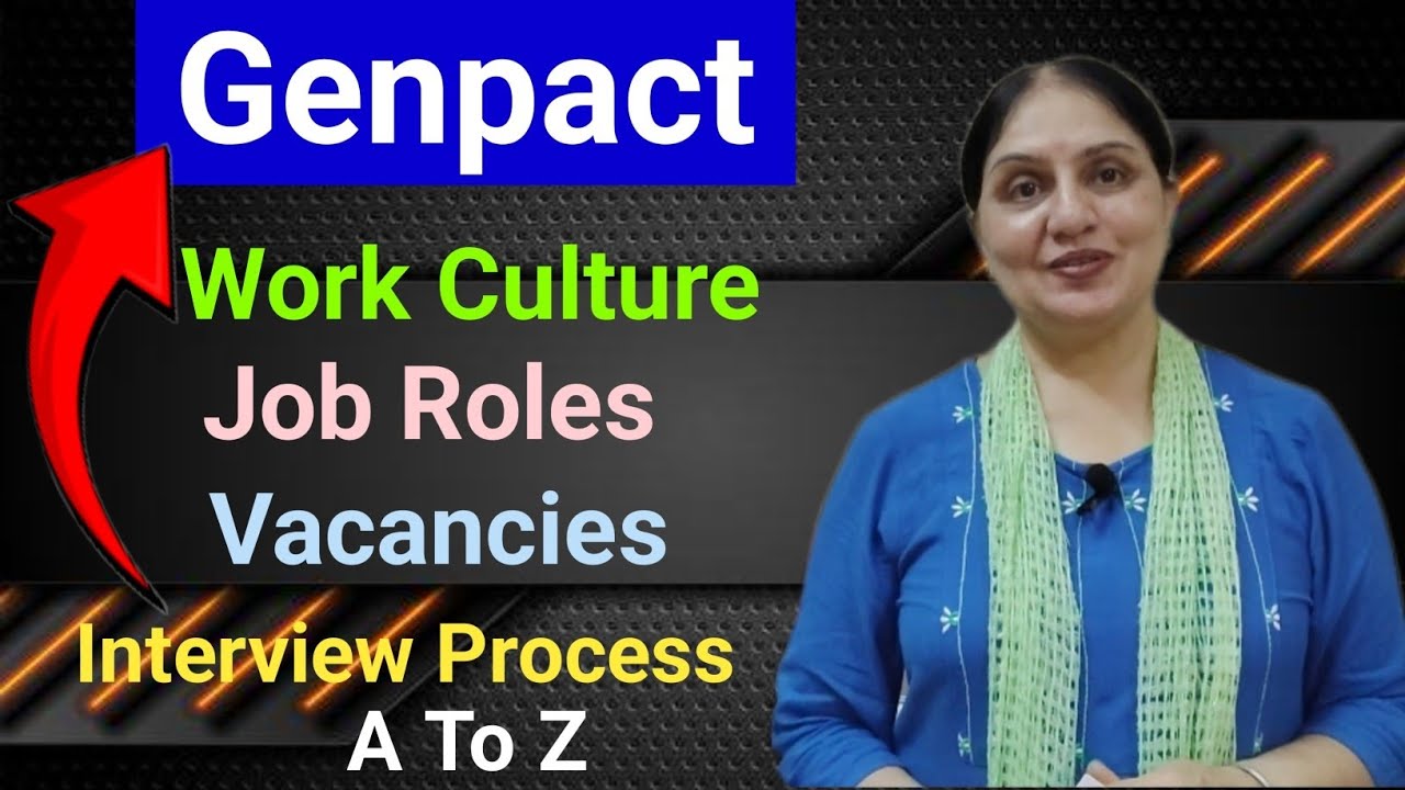 Genpact Company Full Details | Jobs, Benifits, Work Culture, Interview Process 