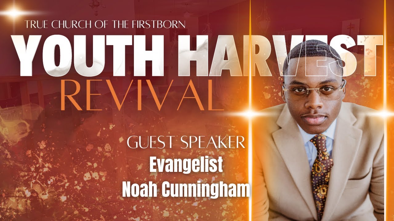 12/1/2023 | TCOTFB Youth Harvest Revival - Evangelist Noah Cunningham