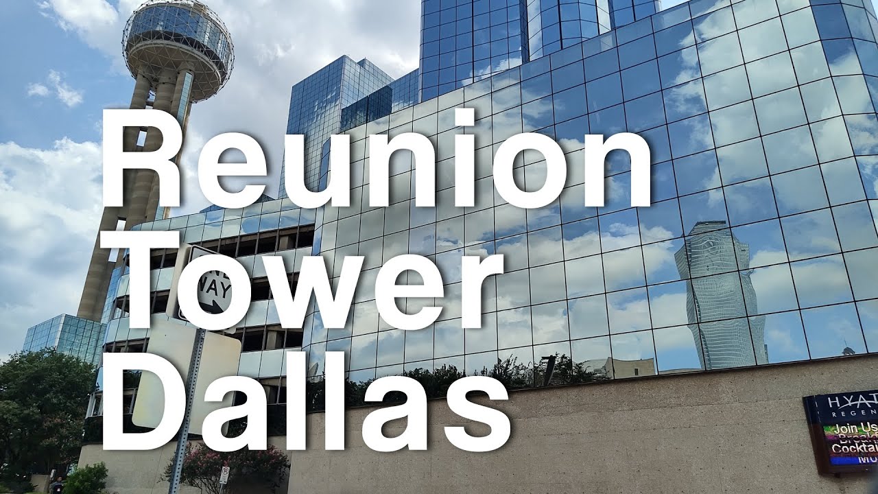 Today We Visit | Reunion Tower Dallas