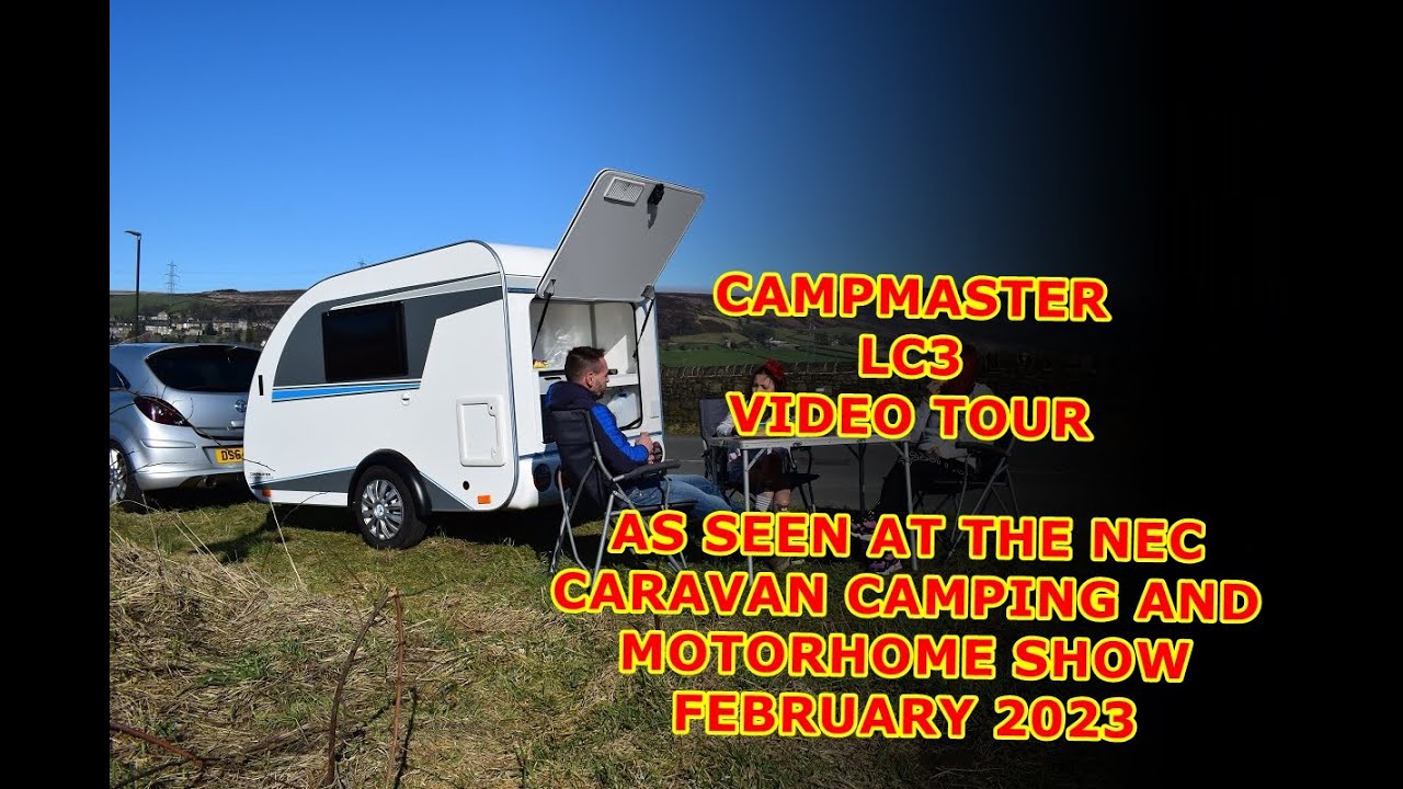 Unbelievable Camping - The CAMPMASTER LC3 AS SEEN AT THE NEC CARAVAN CAMPING & MOTORHOME SHOW 2023