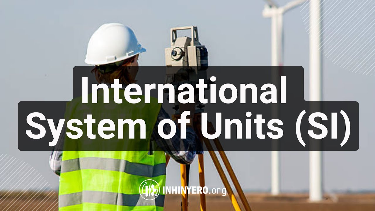 International System of Units (SI)