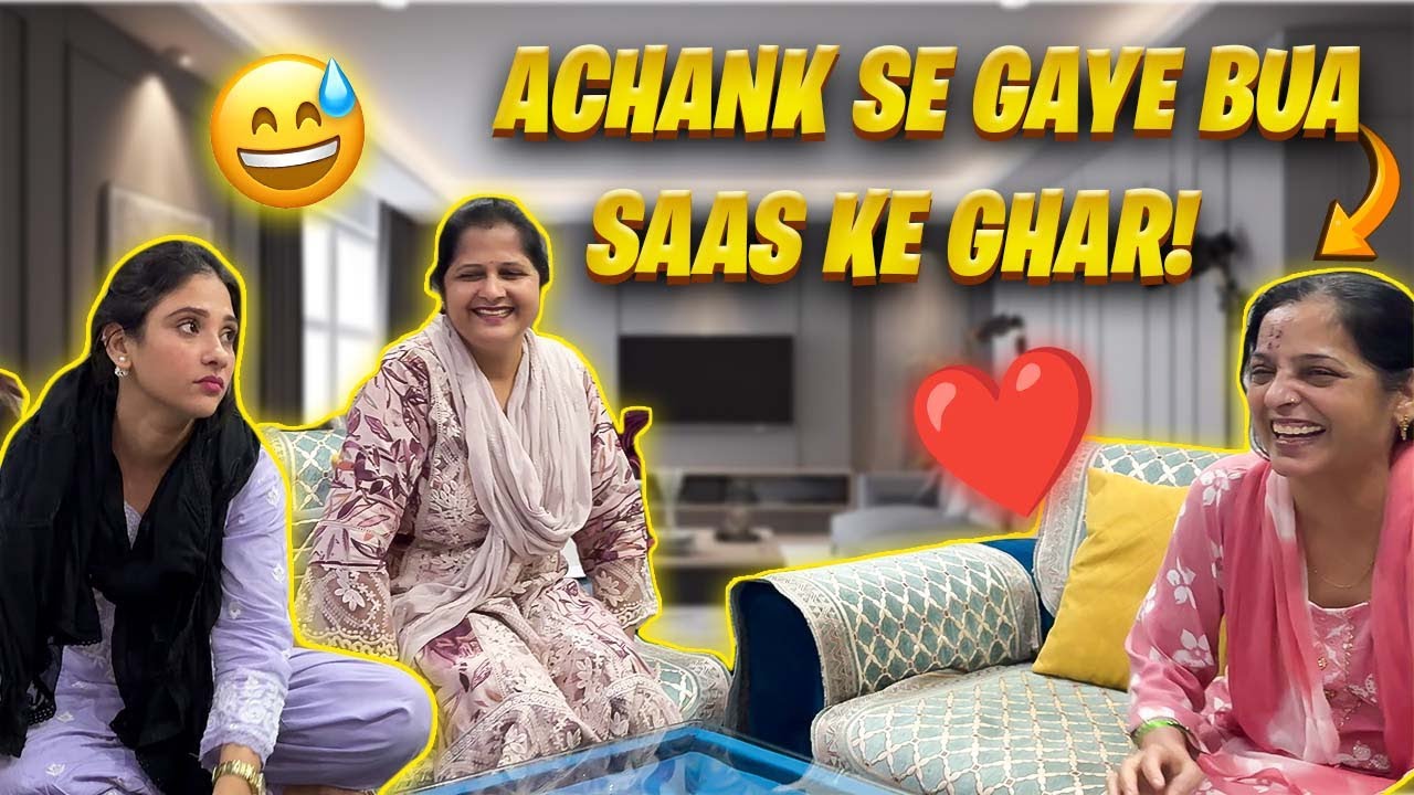 Unexpected Family Meet-Up | Bua Saas Ke Ghar Ka Vlog 👩‍👩‍👧
