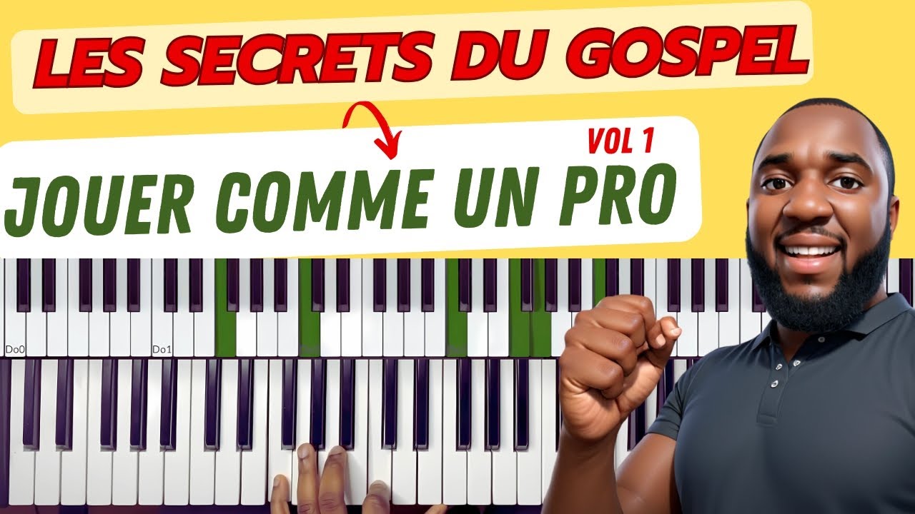 LES SECRETS DU GOSPEL-JOUER COMME UN PRO/ vol 1