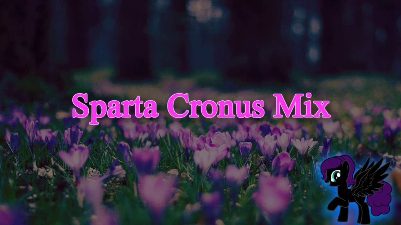 Sparta Cronus Mix (-Reupload-)