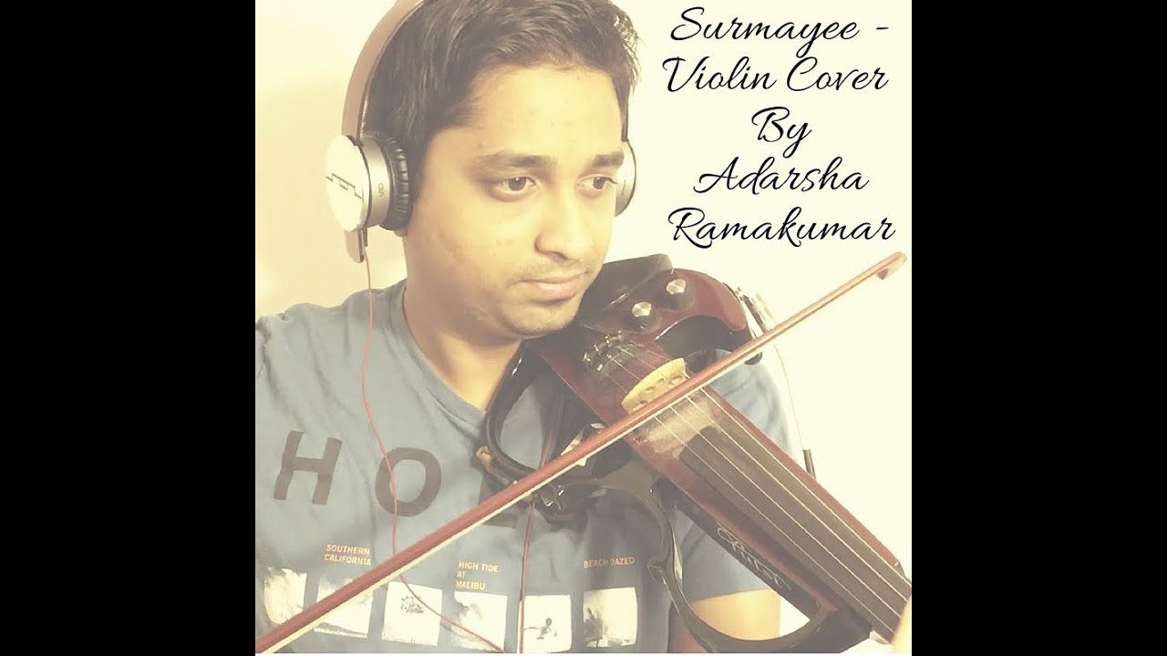 Surmayee Akhiyon Mein/Kannae Kalaimane (Sadma/Moondram Pirai) Violin Cover - Adarsha Ramakumar