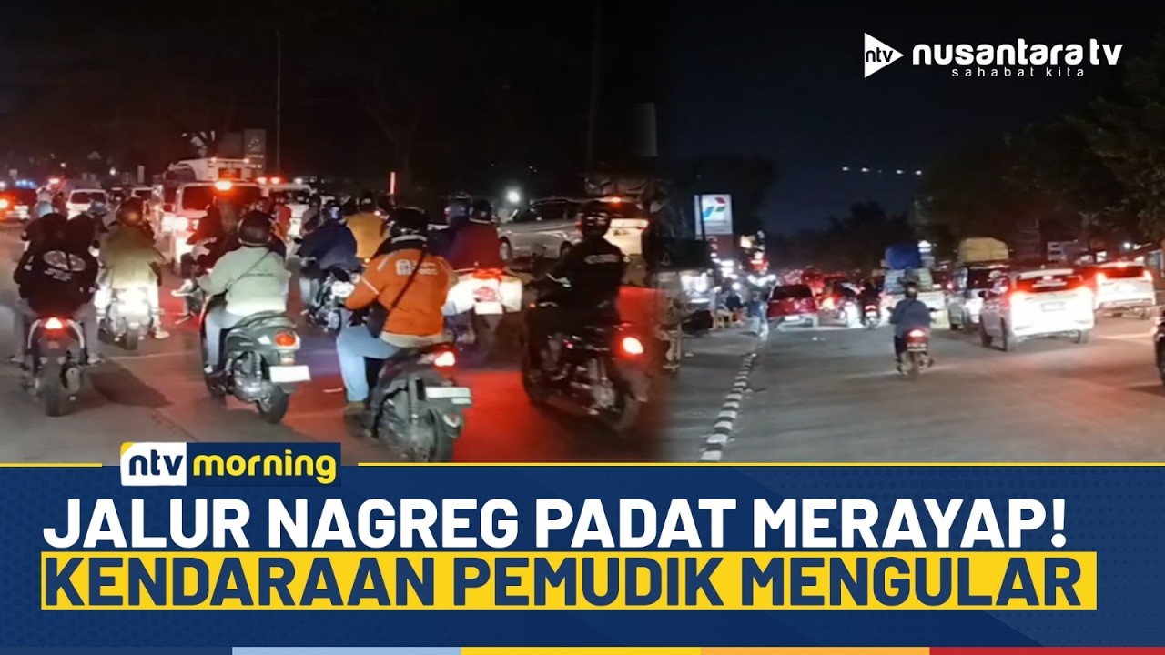 Macet Parah! Kendaraan Pemudik Mengular di Jalur Nagreg, Didominasi Pemotor | NTV MORNING