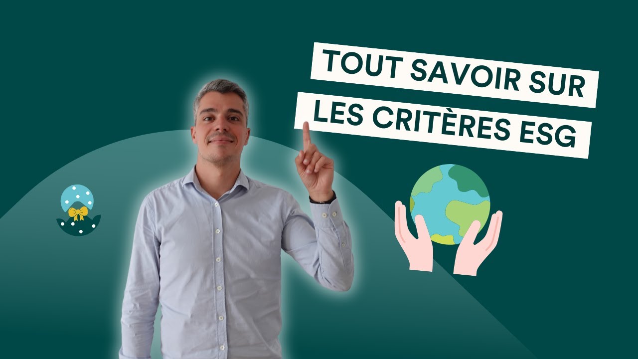 Tout savoir sur les critères ESG