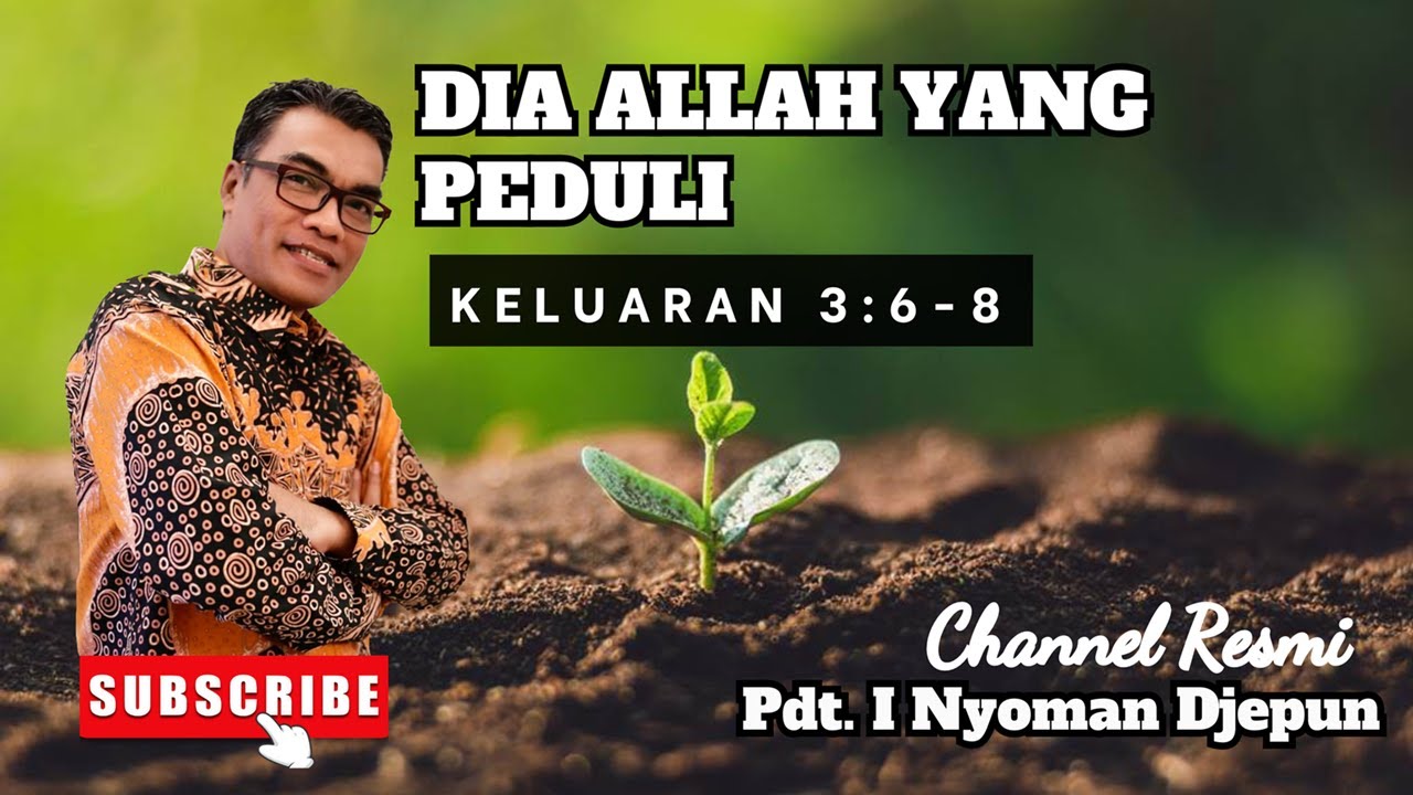 Dia Allah Yang Peduli | Keluaran 3:6-8