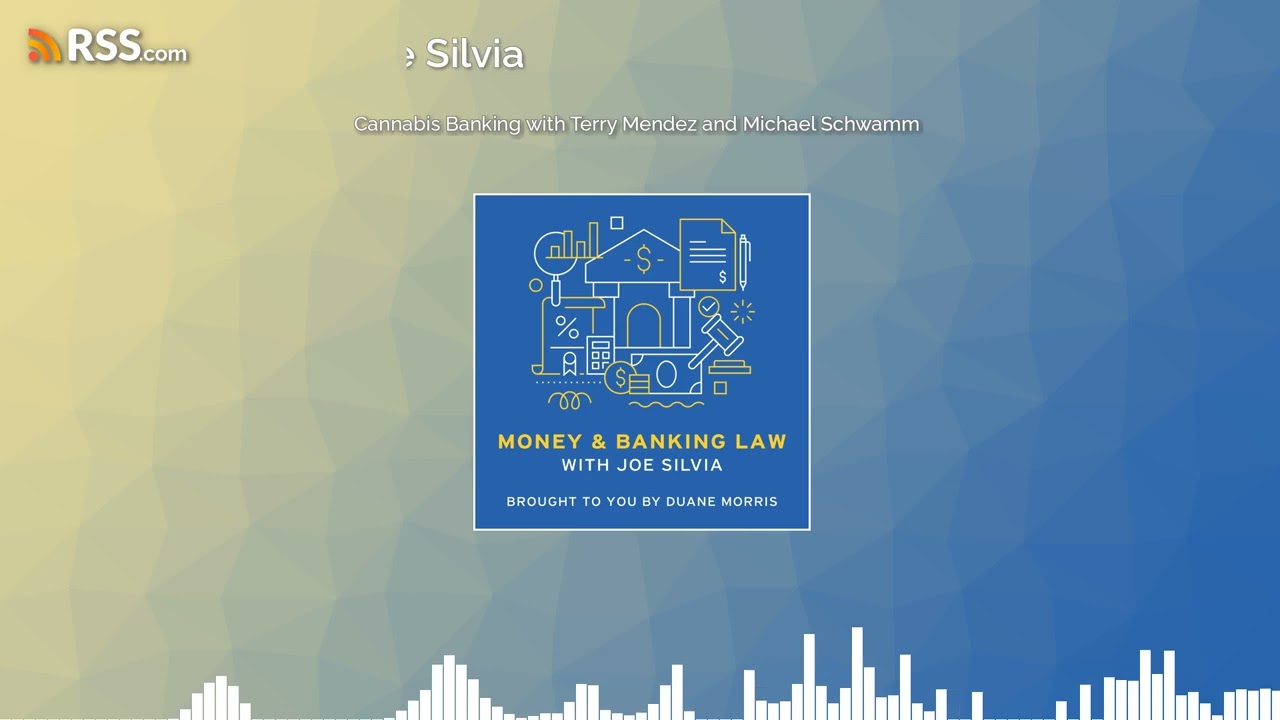 Cannabis Banking with Terry Mendez and Michael Schwamm