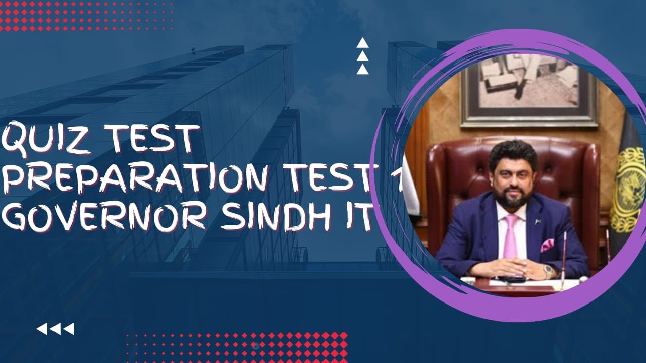 Quiz Test Preparation Test 1 Governor Sindh IT Course