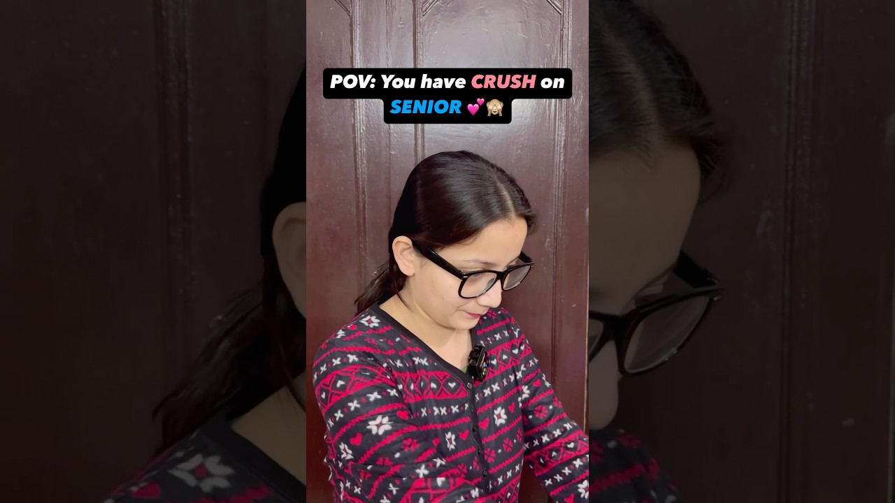 Kisi ka hai Senior par CRUSH?💕🙈#senior #crush #schoollovestory #ytshorts #youtubeindia #youtube