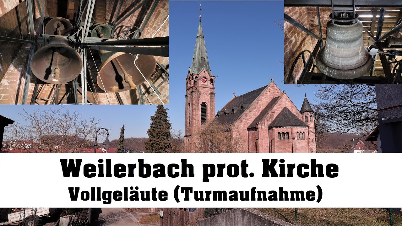 Weilerbach, prot. Kirche, Vollgeläut (Turmaufnahme)