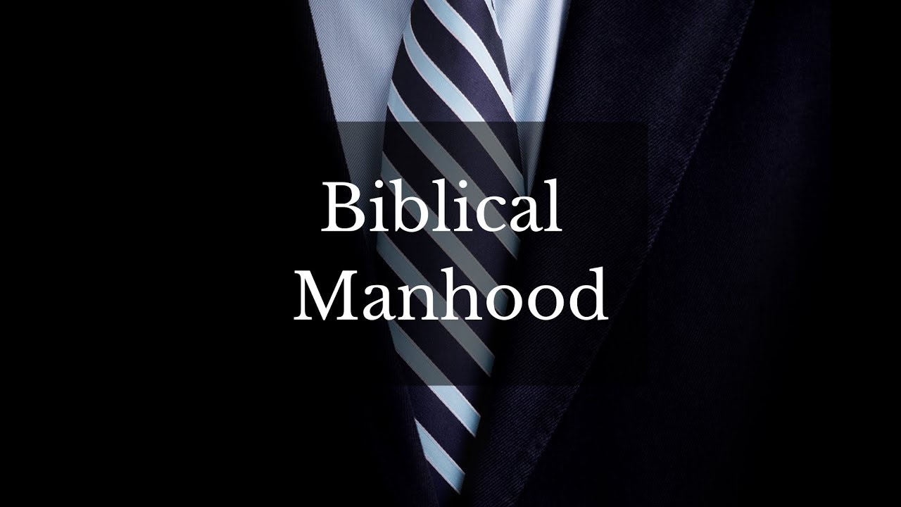 Biblical Manhood (Part 1) - Pastor Steve Damron | Fairhaven Baptist Church