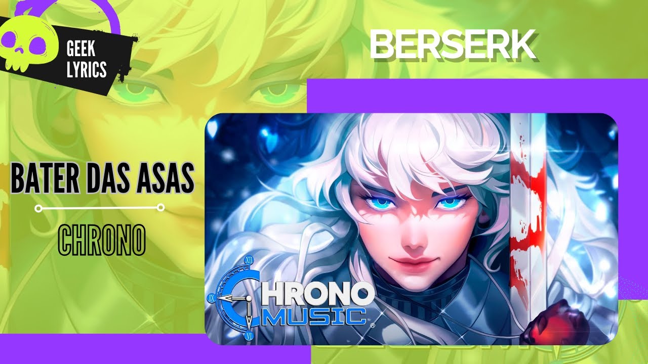 (LETRA EM INGL&Ecirc;S) Chrono | Griffith (Berserk) - Bater das Asas