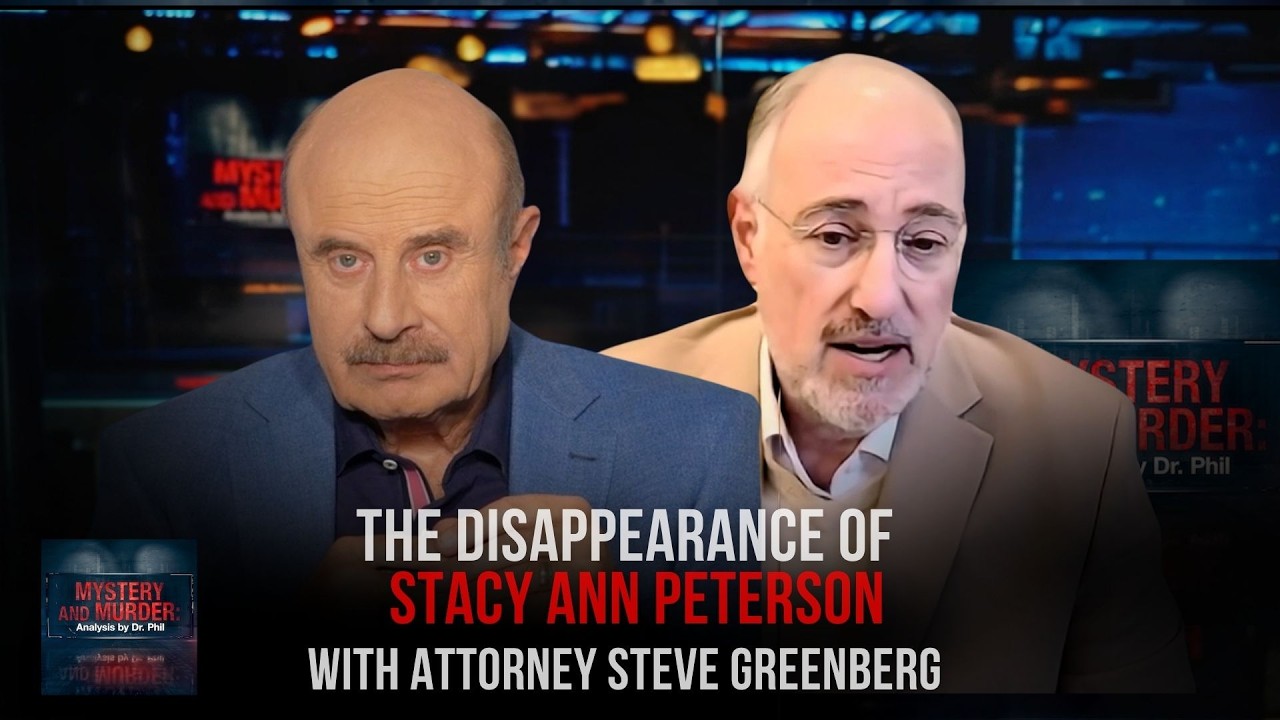 Pt 4: The Disappearance of Stacy Ann Peterson: Mystery and Murder: Analysis by Dr. Phil