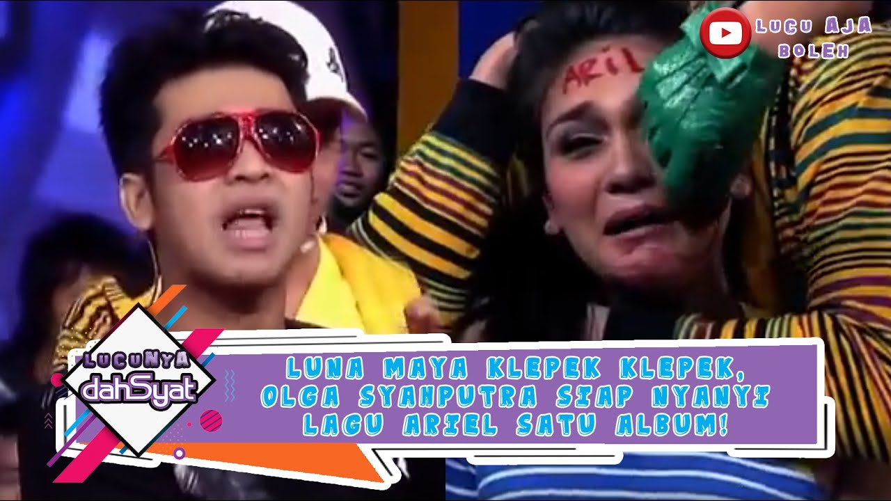 LUNA MAYA KLEPEK KLEPEK, OLGA SYAHPUTRA SIAP NYANYI LAGU ARIEL SATU ALBUM! - LUCUNYA DAHSYAT