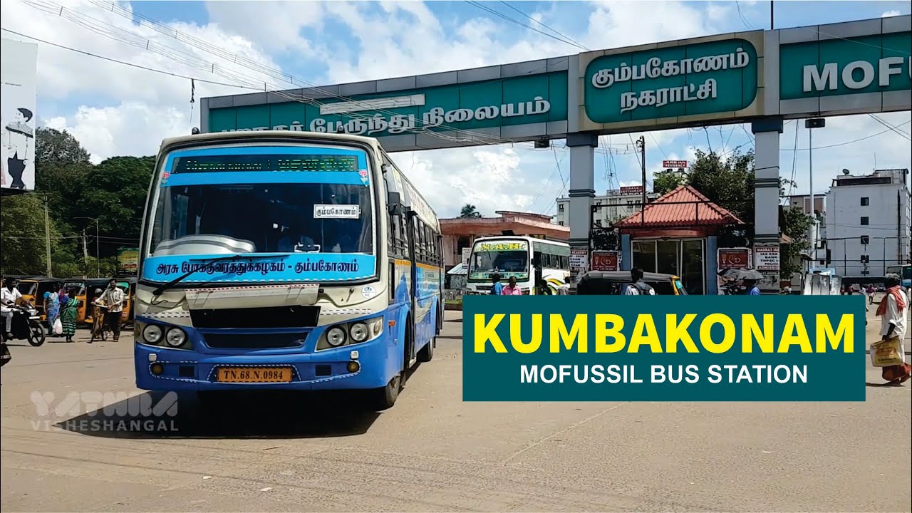 Kumbakonam Mofussil Bus Station | Tamil Nadu
