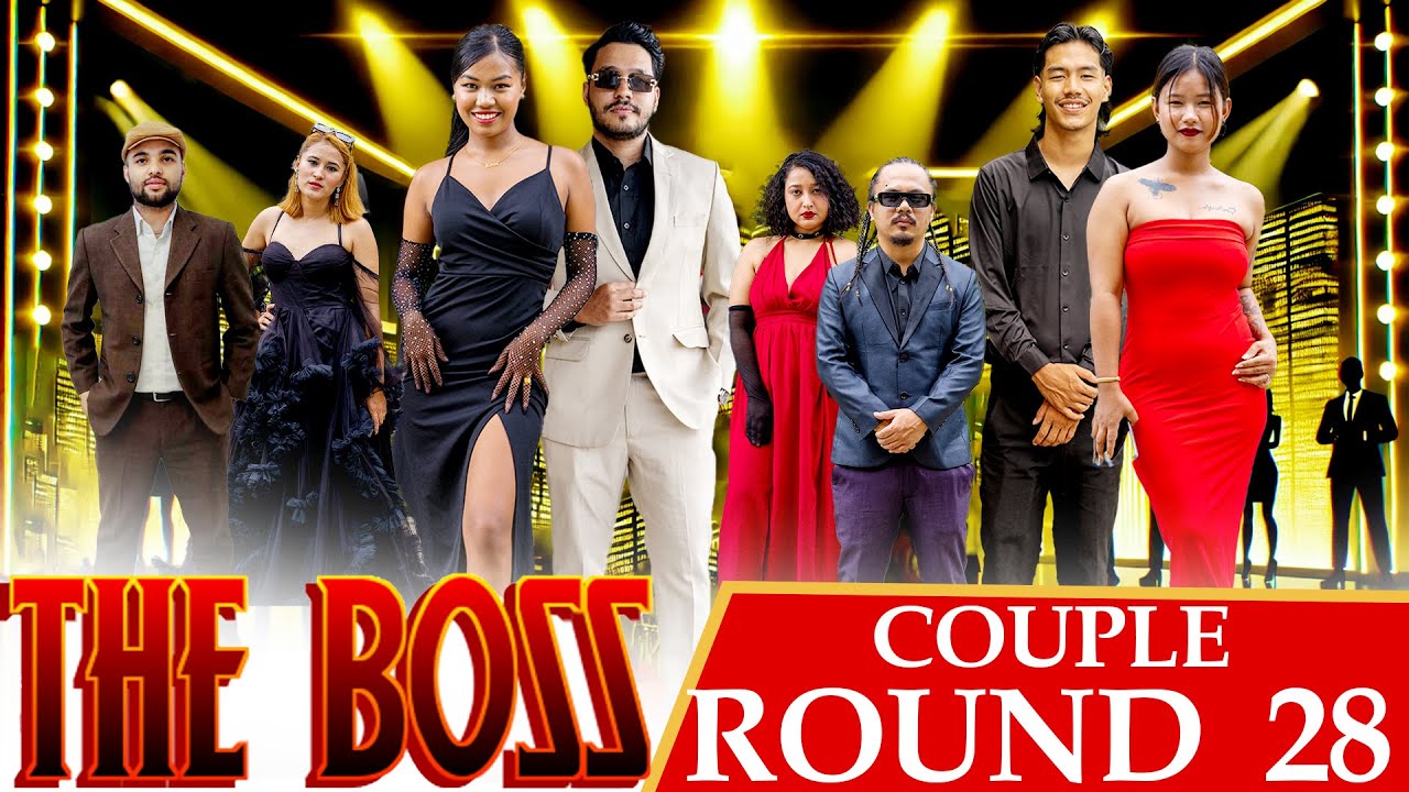 THE BOSS || COUPLES ROUND 28