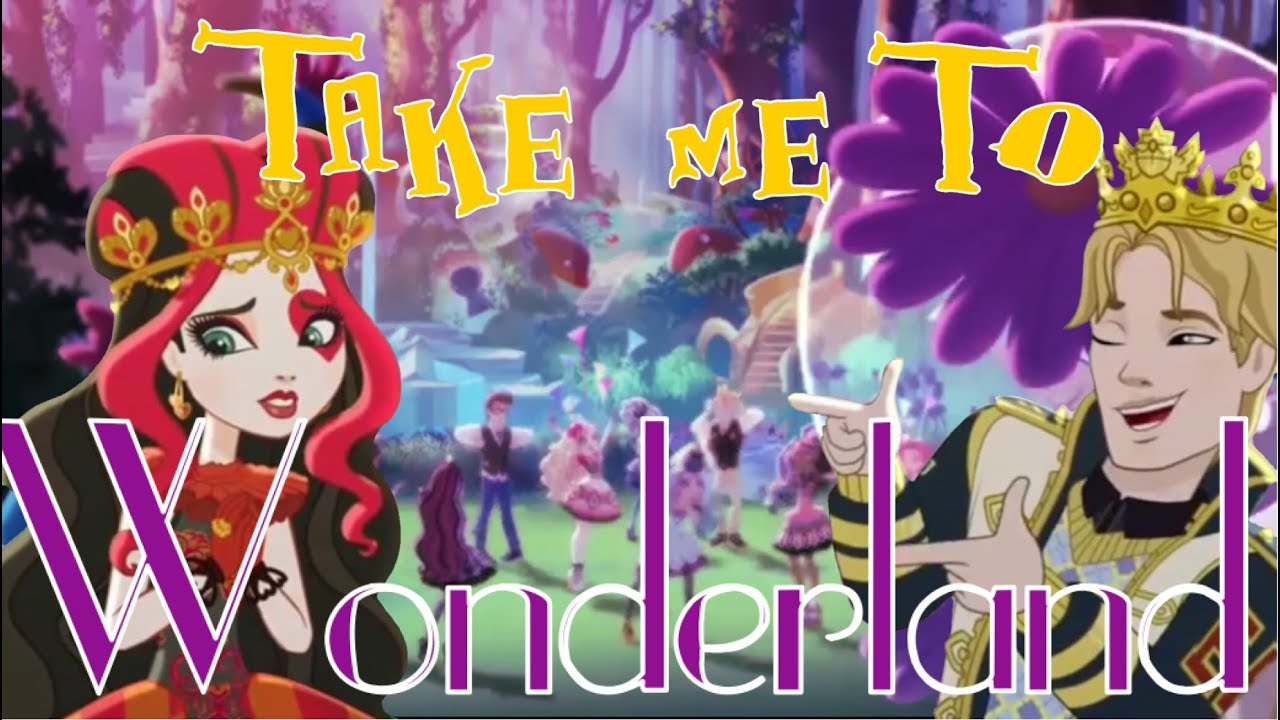 EverAfterHigh - Take Me To Wonderland AMV [LizziexDaring]