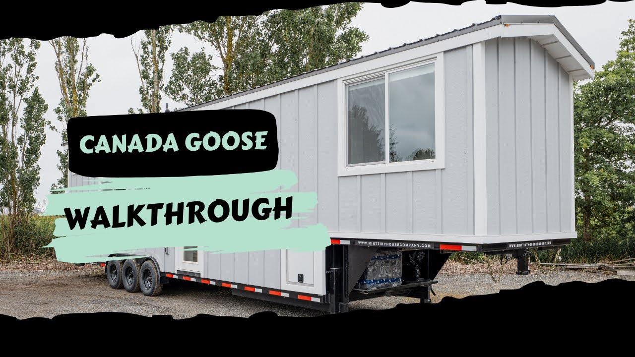 Canada Goose Walkthrough | Mint Tiny House Company