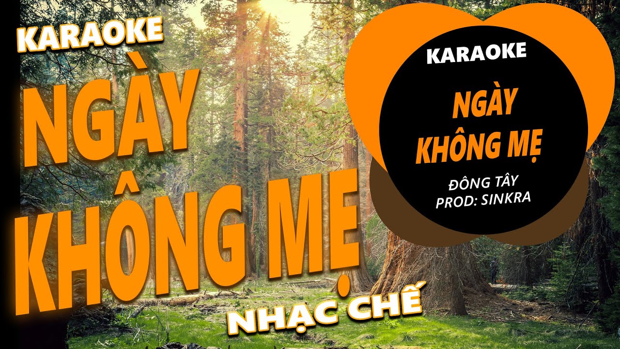 Karaoke Ngày Không Mẹ ( Đông Tây ) sao ông trời gieo chi giông bão đưa mmej hiền về cõi âm u