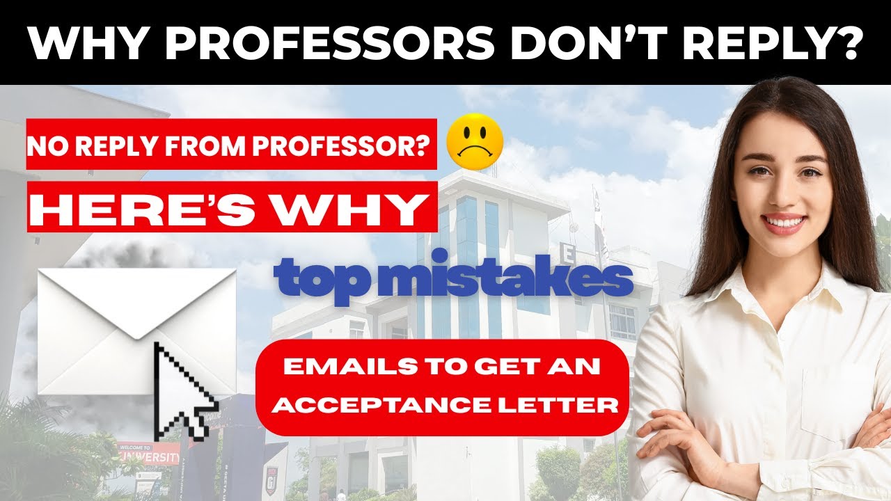 How to Get a Reply from Professors | Common Email Mistakes & Tips for Acceptance