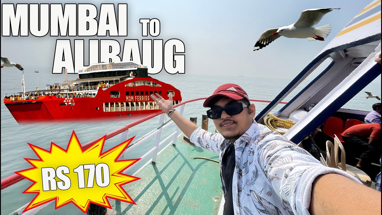 सिर्फ १७० में mumbai to alibaug boat 🚢😍| Mumbai to alibaug by boat | Mumbai to alibaug one day trip