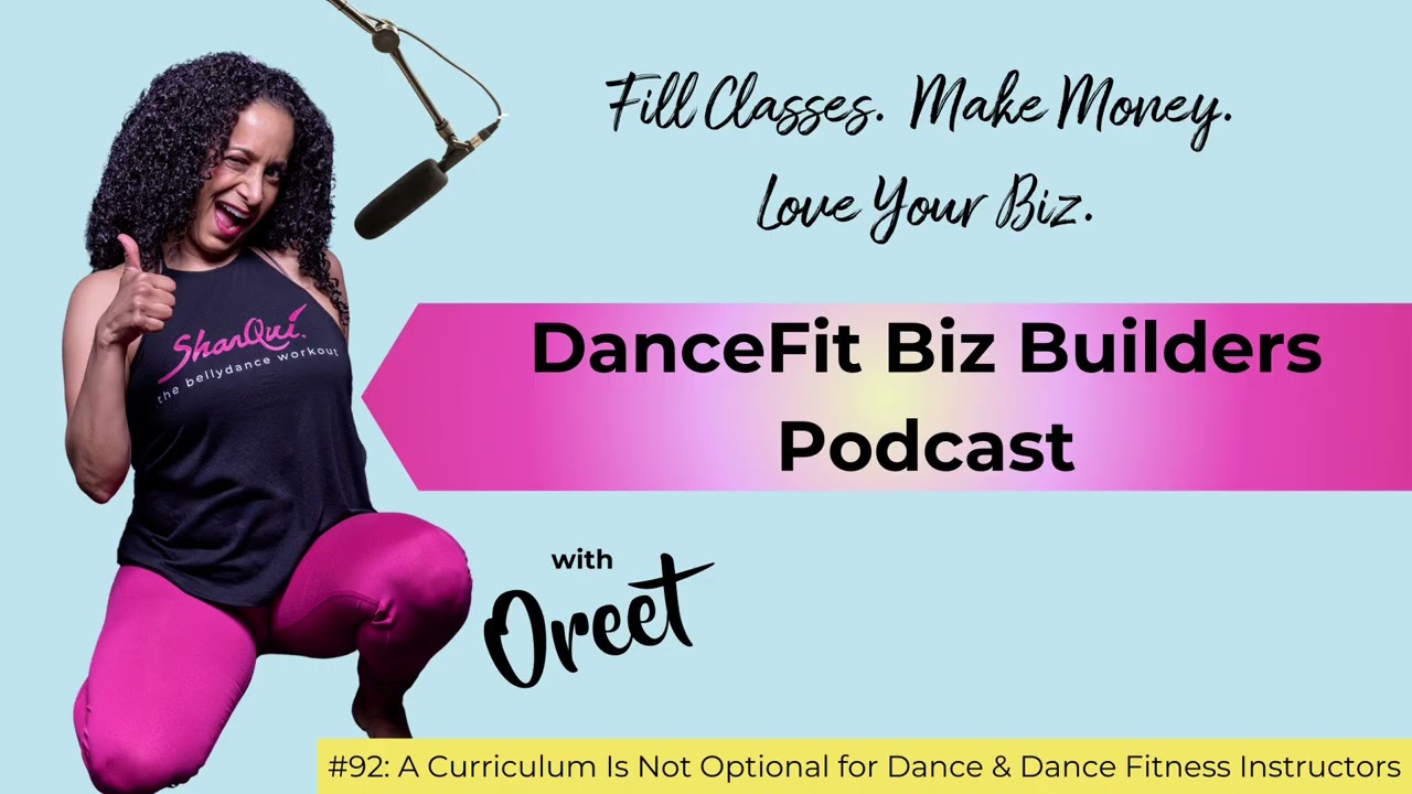 A Curriculum Is Not Optional for Dance & Dance Fitness Instructors | 92